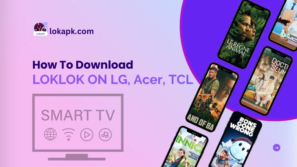 Download Loklok apk on TCL, LG, Acer, Toshiba