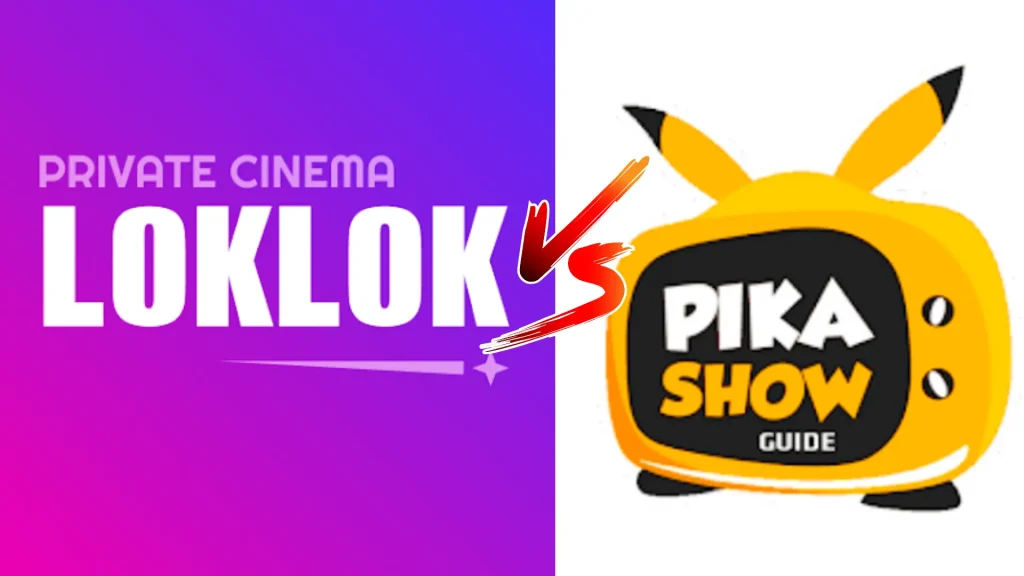 Loklok vs PikaShow Comparsion